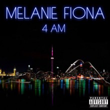 4AM - Melanie Fiona