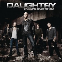 Crawling Back To You - Daughtry