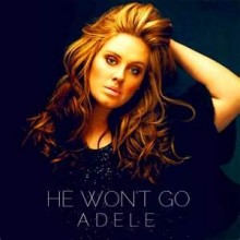 He Won't Go - Adele