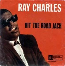 Hit The Road Jack - Ray Charles