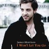 I Won't Let You Go - James Morrison