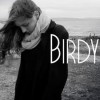 People Help The People - Birdy