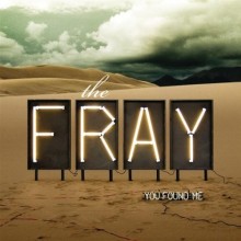 You Found Me - The Fray