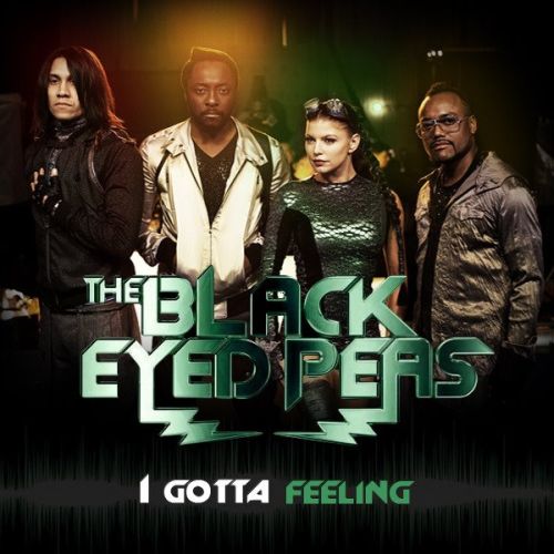 I Gotta Feeling - Black Eyed Peas