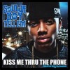 Kiss Me Thru The Phone - Soulja Boy Tell'em