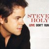 Love Don't Run - Steve Holy