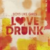 Love Drunk - Boys Like Girls