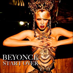 Start Over - Beyonce