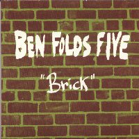 Brick - Ben Folds Five