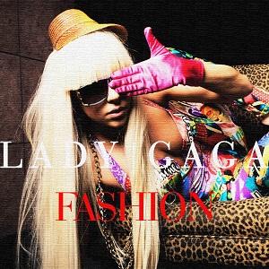 Fashion - Lady Gaga