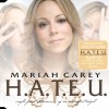 H.A.T.E.U. - Mariah Carey