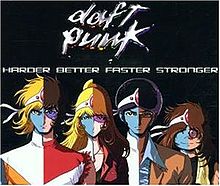 Harder, Better, Faster, Stronger - Daft Punk