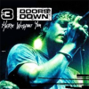 Here Without You - 3 Doors Down