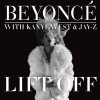 Lift Off - Jay-Z, Kanye West and Beyonce