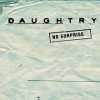 No Surprise - Daughtry