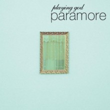 Playing God - Paramore