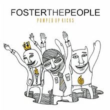 Pumped Up Kicks - Foster the People