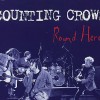 Round Here - Counting Crows