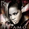 Te Amo - Rihanna