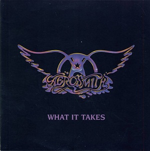 What It Takes - Aerosmith