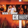 When I'm Gone - 3 Doors Down