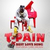 Best Love Song - T-Pain