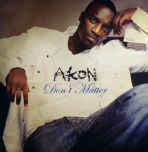 DON'T MATTER - Akon