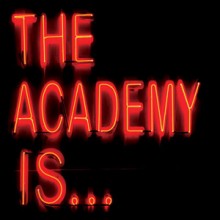 Everything We Had - The Academy Is