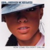 How Come You Don't Call Me - Alicia Keys