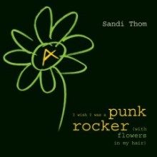 I Wish I Was a Punk Rocker - Sandi Thom