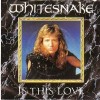 Is This Love - Whitesnake