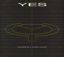 Owner Of A Lonely Heart - Yes Owner Of A Lonely Heart - Yes