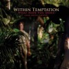 What Have You Done - Within Temptation