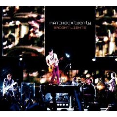 Bright Lights – Matchbox Twenty