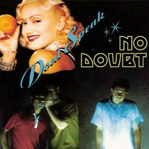 Don't Speak - No Doubt