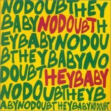 Hey Baby - No Doubt