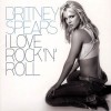 I Love Rock 'n' roll - Britney Spears