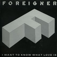 I Want to Know What Love Is - Foreigner