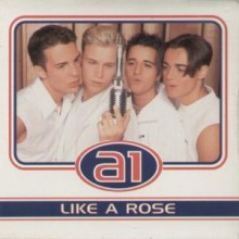 Like A Rose - A1