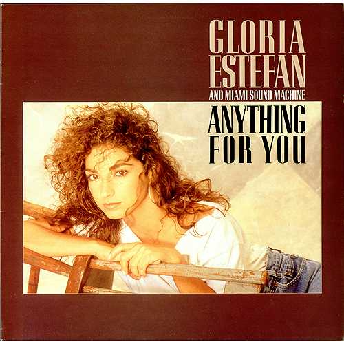 Anything For You - Gloria Estefan