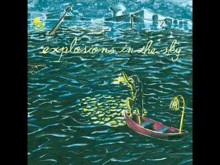 Catastrophe And The Cure - Explosions In The Sky