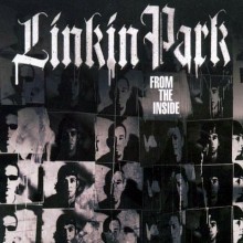 From The Inside - Linkin Park