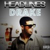 Headlines - Drake