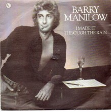 I Made It Through The Rain - Barry Manilow