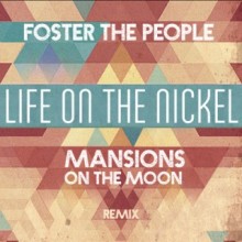 Life On The Nickel - Foster The People Life On The Nickel - Foster The People