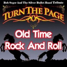 Old Time Rock And Roll - Bob Seger