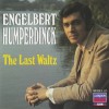 The Last Waltz - Engelbert Humperdinck