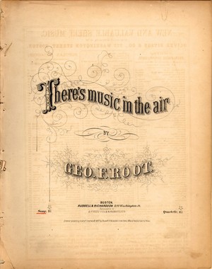 There's Music In The Air - G. F. Root