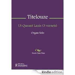 Ut Queant Laxis - Jean Titelouze