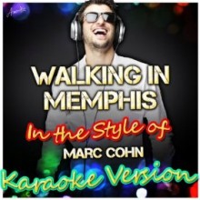 Walking In Memphis - Marc Cohn